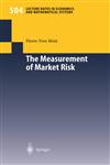 The Measurement of Market Risk Modelling of Risk Factors, Asset Pricing, and Approximation of Portfolio Distributions,3540421432,9783540421436