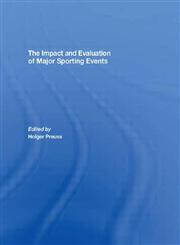 The Impact and Evaluation of Major Sporting Events,0415449243,9780415449243