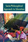 Socio-Philosophical Approach to Education,8126902736,9788126902736