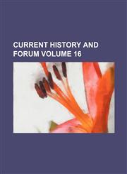 Current history and Forum  Volume 16,123641957X,9781236419576