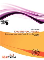 Deadhorse, Alaska,6201910174,9786201910171