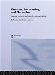 Women, Accounting, and Narrative Keeping Books in Eighteenth-Century England,041517046X,9780415170468