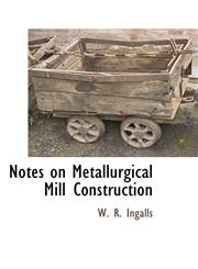 Notes on Metallurgical Mill Construction,1115417517,9781115417518