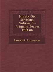 Ninety-Six Sermons, Volume 5 - Primary Source Edition,1295891565,9781295891566
