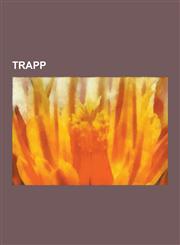 Trapp Georg Ludwig Von Trapp, the Sound of Music, Maria Von Trapp, Rupert Von Trapp, Agathe Von Trapp, Werner Von Trapp, Joh,1230490035,9781230490038