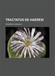Tractatus de Haeresi,1236404300,9781236404305