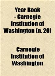Year Book - Carnegie Institution of Washington (n. 20),1153221195,9781153221191