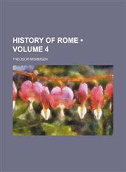 History of Rome (Volume 4),1154426394,9781154426397
