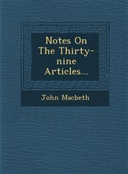 Notes On The Thirty-nine Articles...,1249987792,9781249987796