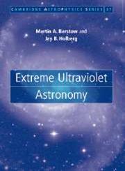 Extreme Ultraviolet Astronomy,0521580587,9780521580588