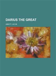 Darius the Great,1153807491,9781153807494