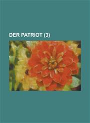 Der Patriot (3),1234320843,9781234320843