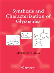 Synthesis and Characterization of Glycosides,0387262512,9780387262512