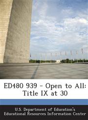 Ed480 939 - Open to All Title IX at 30,1287865658,9781287865650