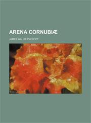 Arena Cornubiæ,1151598011,9781151598011