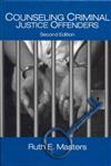 Counseling Criminal Justice Offenders 2nd Edition,0761929339,9780761929338