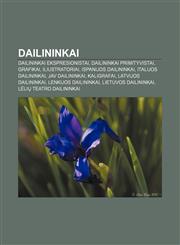 Dailininkai Dailininkai ekspresionistai, Dailininkai primityvistai, Grafikai, Iliustratoriai, Ispanijos dailininkai, Italijos dailininkai,1233362186,9781233362189