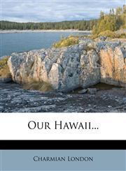 Our Hawaii...,1278327045,9781278327044