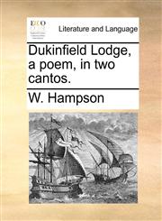 Dukinfield Lodge, a poem, in two cantos.,1170566421,9781170566428