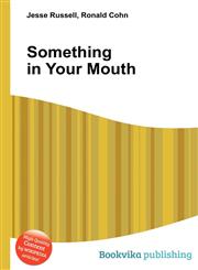 Something in Your Mouth,5512298372,9785512298374