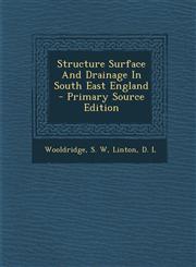 Structure Surface and Drainage in South East England - Primary Source Edition,1293660868,9781293660867