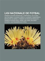 Ligi naționale de fotbal Primera División Argentina, Campionatul de fotbal din Columbia, K-League, Serie A, A-League,1232280461,9781232280460