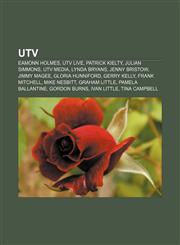 UTV Eamonn Holmes, UTV Live, Patrick Kielty, Julian Simmons, UTV Media, Lynda Bryans, Jenny Bristow, Jimmy Magee, Gloria Hunniford,1156646553,9781156646557