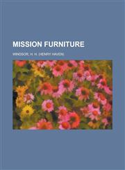 Mission Furniture,1236712455,9781236712455