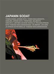 Japanin sodat Toinen Kiinan-Japanin sota, Toinen maailmansota, Venäjän-Japanin sota, Itärintama, Malmedyn verilöyly,1231888261,9781231888261