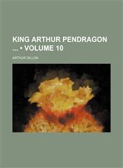 King Arthur Pendragon (Volume 10),1458817369,9781458817365
