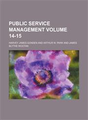 Public service management Volume 14-15,1130693783,9781130693782