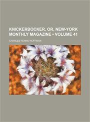 Knickerbocker, Or, New-York Monthly Magazine (Volume 41),115386987X,9781153869874