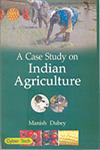 A Case Study on Indian Agriculture 1st Edition,8178845393,9788178845395