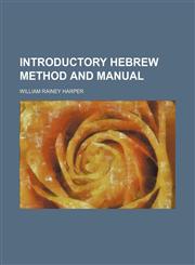 Introductory Hebrew method and manual,1152343009,9781152343009