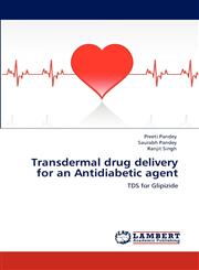 Transdermal Drug Delivery for an Antidiabetic Agent,3848419548,9783848419548