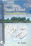 The Majuli Island Society, Economy and Culture,8183640567,9788183640565