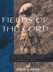 Fields of the Lord Animism, Christian Minorities, and State Development,0824823036,9780824823030
