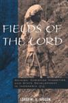 Fields of the Lord Animism, Christian Minorities, and State Development,0824823036,9780824823030