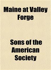 Maine at Valley Forge,115184814X,9781151848147