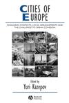 Cities of Europe Changing Contexts, Local Arrangement and the Challenge to Urban Cohesion,1405121327,9781405121323