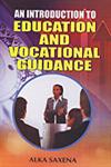An Introduction to Education and Vocational Guidance 1st Edition,8178802155,9788178802152