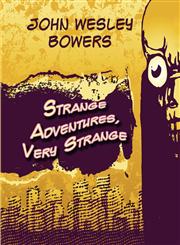 Strange Adventures, Very Strange,1604740485,9781604740486