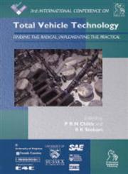 Total Vehicle Technology Finding the Radical, Implementing the Practical (3rd International Conference),1860584608,9781860584602