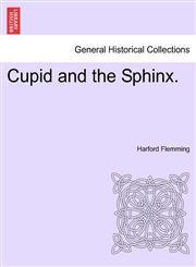 Cupid and the Sphinx.,1240896697,9781240896691