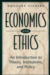 Economics and Ethics An Introduction to Theory, Institutions, and Policy,0275959791,9780275959791