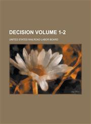 Decision Volume 1-2,1230041214,9781230041216