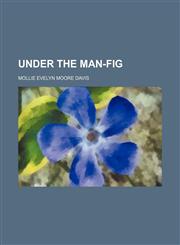 Under the Man-Fig,1151260908,9781151260901