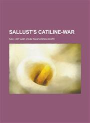 Sallust's Catiline-war,1236944046,9781236944047