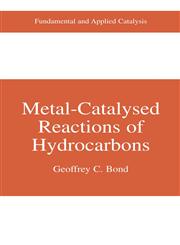 Metal-Catalysed Reactions of Hydrocarbons,0387241418,9780387241418