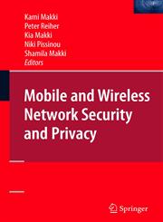 Mobile and Wireless Network Security and Privacy,0387710574,9780387710570
